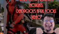 Shark Wayne’s Random Thoughts: Deadpool PG-13 rating video