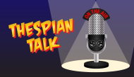 Thespian Talk #188 (That’s A Big Bladder)